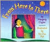 Title: From Here to There, Author: Margery Cuyler