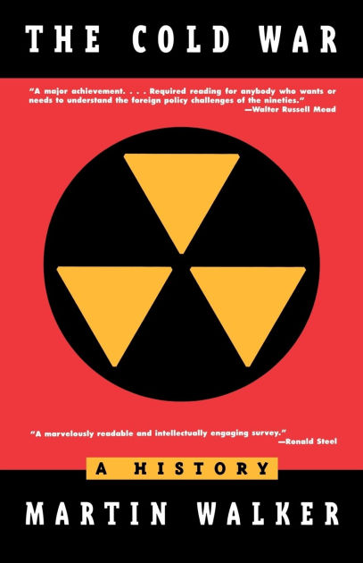 The Cold War A History By Martin Walker Paperback Barnes Noble