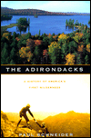 The Adirondacks: A History of America's First Wilderness