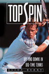 Topspin: The Ups and Downs in Big-Time Tennis
