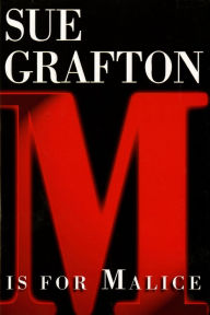 Title: M Is for Malice (Kinsey Millhone Series #13), Author: Sue Grafton