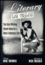 Literary Las Vegas: The Best Writing about America's Most Fabulous City