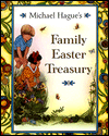 Michael Hague's Family Easter Treasury