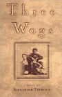 Three Wogs: A Novel