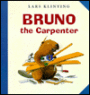 Bruno the Carpenter