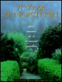 A Year at North Hill: Four Seasons in a Vermont Garden
