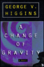 A Change of Gravity