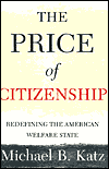 The Price of Citizenship: Refining the American Welfare State