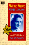 We're Alive, and Life Goes On: A Theresienstadt Diary