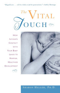 The Vital Touch: How Intimate Contact with Your Baby Leads to Happier, Healthier Development