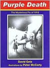 Purple Death: The Mysterious Flu of 1918
