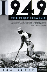 Title: 1949: The First Israelis, Author: Tom Segev