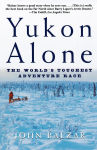 Alternative view 1 of Yukon Alone: The World's Toughest Adventure Race