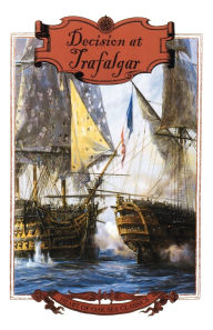 Title: Decision at Trafalgar, Author: Dudley Pope