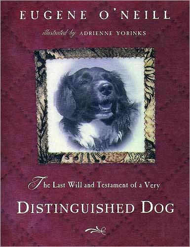 The Last Will and Testament of a Very Distinguished Dog