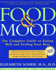 Food and Mood: The Complete Guide to Eating Well and Feeling Your Best