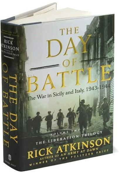 The Day of Battle: The War in Sicily and Italy, 1943-1944 (Liberation Trilogy, Volume 2)