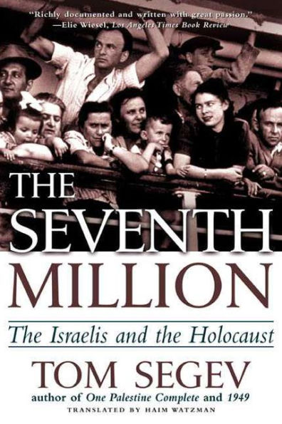 The Seventh Million: The Israelis and the Holocaust