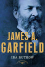 James A. Garfield (American Presidents Series)