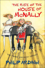 The Rise of the House of McNally or About Time Too:The Third Unlikely Exploit (The Unlikely Exploit Series)
