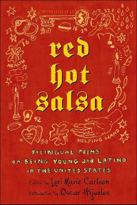 Title: Red Hot Salsa: Bilingual Poems on Being Young and Latino in the United States, Author: Lori Marie Carlson