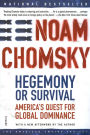 Hegemony or Survival: America's Quest for Global Dominance (The American Empire Project)