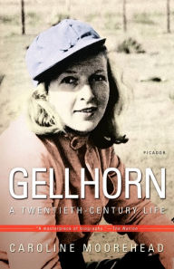 Title: Gellhorn: A Twentieth-Century Life, Author: Caroline Moorehead