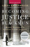 Alternative view 1 of Becoming Justice Blackmun: Harry Blackmun's Supreme Court Journey