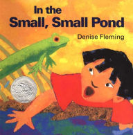 Title: In the Small, Small Pond, Author: Denise Fleming