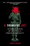 Alternative view 1 of A Shameful Act: The Armenian Genocide and the Question of Turkish Responsibility
