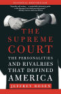 The Supreme Court: The Personalities and Rivalries That Defined America