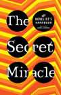 The Secret Miracle: The Novelist's Handbook