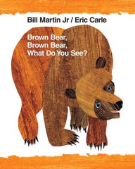 Title: Brown Bear, Brown Bear, What Do You See?, Author: Bill Martin Jr