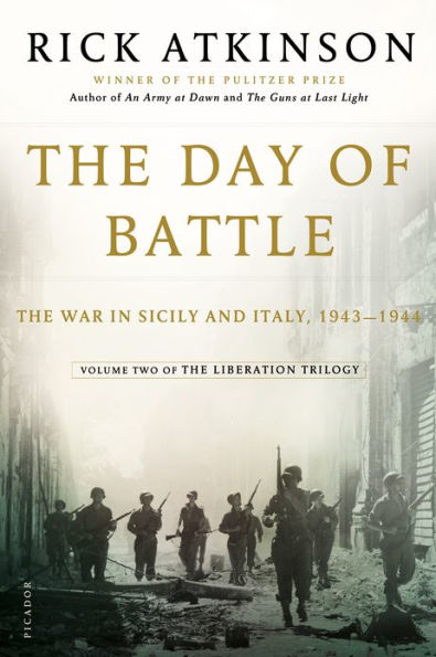 The Day of Battle: The War in Sicily and Italy, 1943-1944 (Liberation Trilogy, Volume 2)