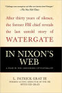 In Nixon's Web: A Year in the Crosshairs of Watergate