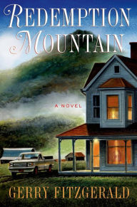 Title: Redemption Mountain: A Novel, Author: Gerry FitzGerald