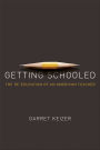 Getting Schooled: The Re-Education of an American Teacher