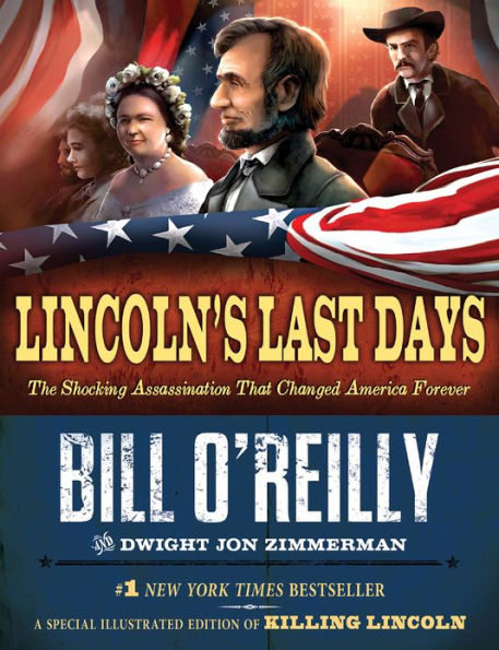 Lincoln's Last Days: The Shocking Assassination That Changed America Forever