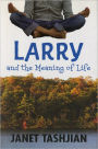 Larry and the Meaning of Life