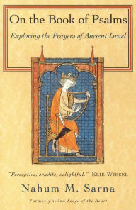 On the Book of Psalms: Exploring the Prayers of Ancient Israel