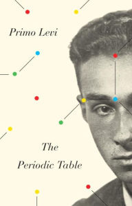 Title: The Periodic Table: A Memoir, Author: Primo Levi