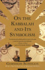 On the Kabbalah and Its Symbolism