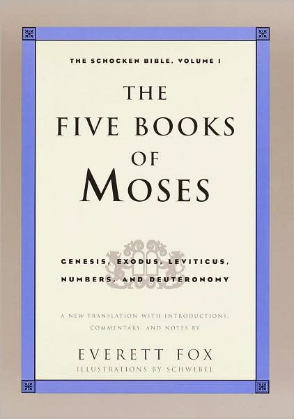 The Five Books of Moses: A Translation with Commentary