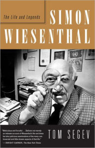 Title: Simon Wiesenthal: The Life and Legends, Author: Tom Segev