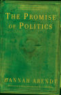 The Promise of Politics