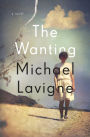 The Wanting: A Novel