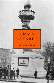 Title: Emma Lazarus, Author: Esther Schor