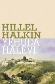 Title: Yehuda Halevi, Author: Hillel Halkin