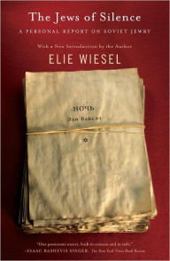 Title: The Jews of Silence: A Personal Report on Soviet Jewry, Author: Elie Wiesel
