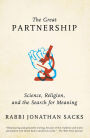 The Great Partnership: Science, Religion, and the Search for Meaning